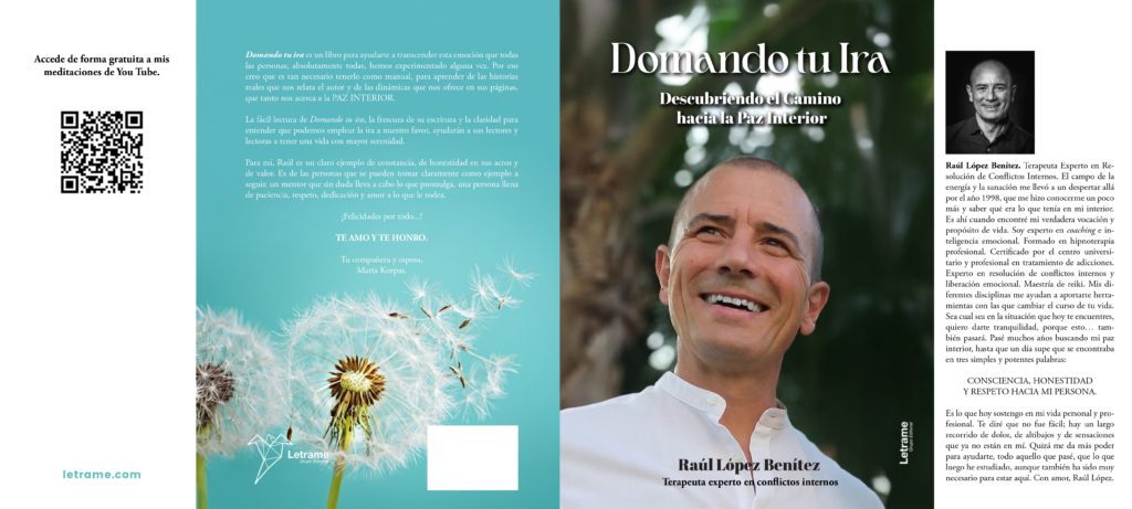 "Domando tù Ira : Descubriendo el Camino hacia la Paz Interior". Por Raúl López.